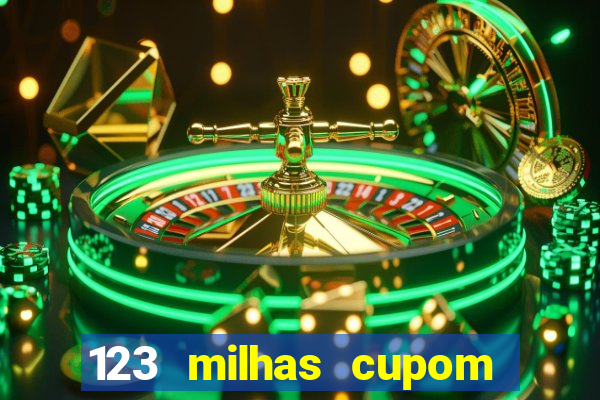 123 milhas cupom de desconto